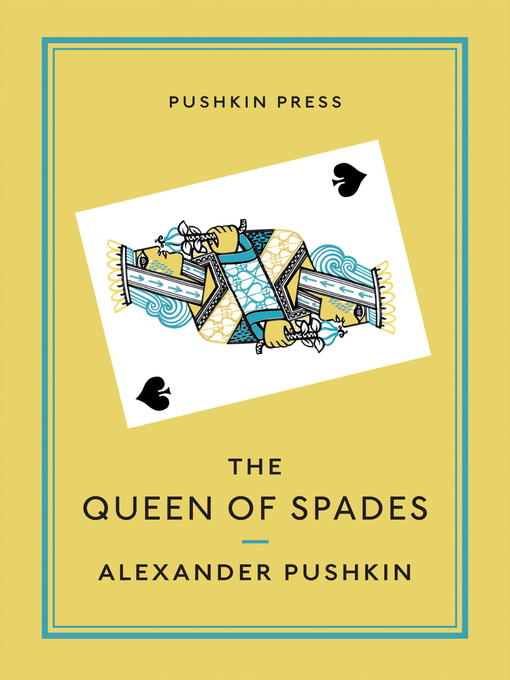 Title details for The Queen of Spades and Selected Works by Alexander Pushkin - Available